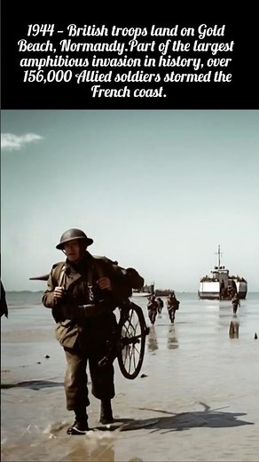 British Troops Land on Gold Beach | D-Day 1944 | The Beginning of Europe’s Liberation #historyshorts
