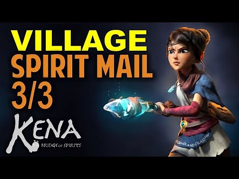 Village: All Spirit Mail Locations | KENA: Bridge of Spirits (Collectibles Guide)