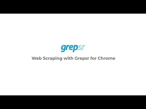 Web Scraping with Grepsr for Chrome - Walk-through