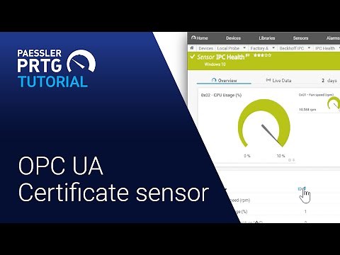 PRTG Tutorial - OPC UA Certificate Sensor