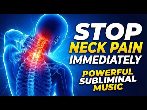 Stop Neck Pain Immediately - Powerful Subliminal - Rapid Fast healing