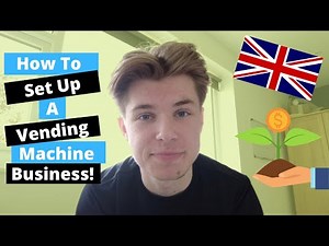 How To Start A Vending Machine Business-In The UK!!!!!