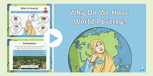 KS2 Why Do We Have World Poverty? Information PowerPoint