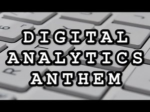 DIGITAL ANALYTICS ANTHEM - A song for Digital Analysts