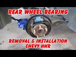 Rear Wheel Bearing Removal & Installation on 2007 Chevy HHR