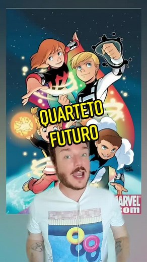 Descubra o Quarteto Futuro: Os Heróis Desconhecidos da Marvel