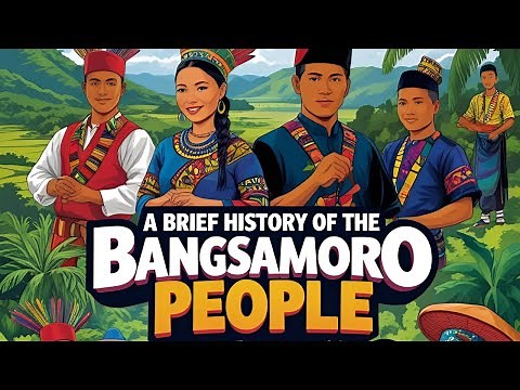 A BRIEF HISTORY OF THE BANGSAMORO PEOPLE