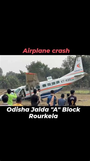 Airplane Crash Jalda "A" Block Rourkela ✈✈