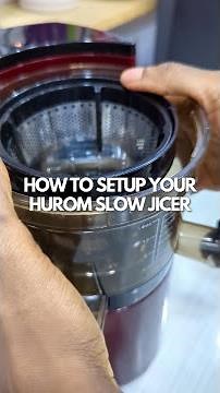 Setup your Hurom Slow Juicer