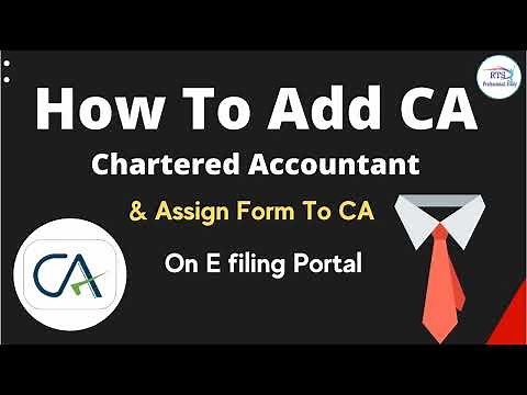 How to add CA ( Chattered Accountant ) and assign form to CA | Chartered Accountant on e filing