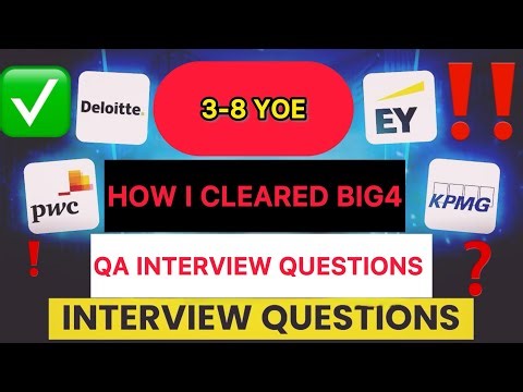 Deloitte PWC KPMG EY | QA AUTOMATION INTERVIEW | How to crack interview | BIG 4