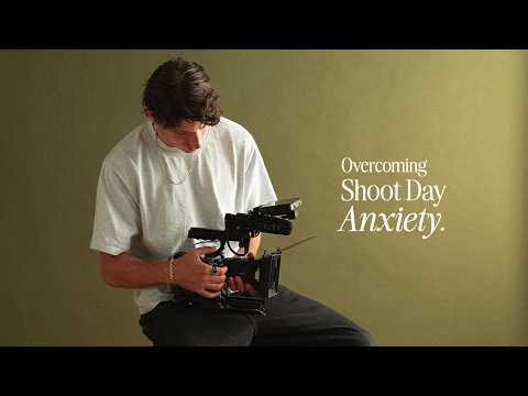 Overcoming Shoot Day Anxiety | Tips to be comfortable as a filmmaker