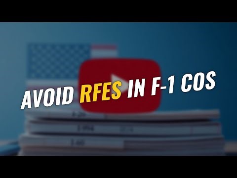4 Key Ways to Avoid RFEs in F-1 COS 🚦🇺🇸