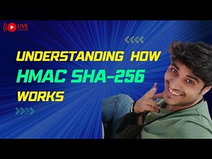 Understanding How HMAC SHA-256 Works