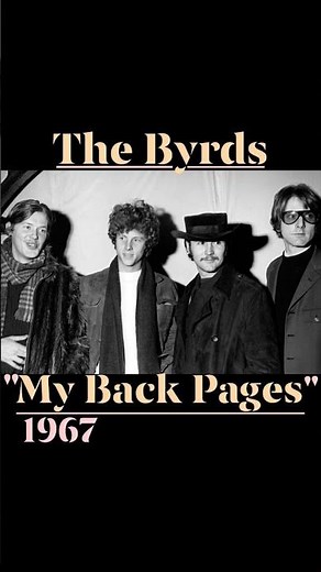 "My Back Pages" 1967~ The Byrds #60smusic #classicrock