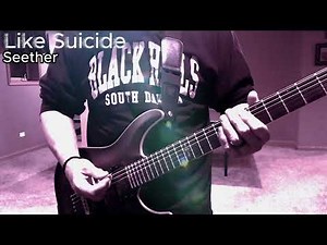 Like Suicide - Seether (Guitar Cover)