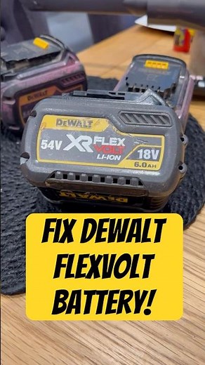 FIX DEWALT FLEXVOLT BATTERY(NOT CHARGING)