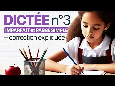 DICTÉE n°3 📝 sur l'IMPARFAIT et le PASSÉ SIMPLE + correction (Français - Cycle 3 - CM1/CM2/6e)