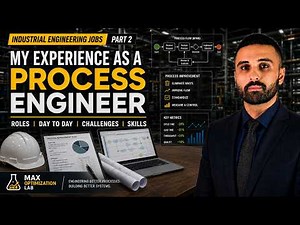 Industrial Engineering Jobs: Part 2, Process Engineer