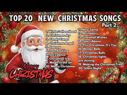 🎄Top 20 New Christmas Songs Part 2🎅 | Holiday Music Playlist🌟 The Christmas Playlist Everyone Loves🎄