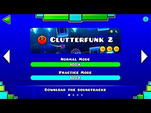 [2.2] CLUTTERFUNK 2 by MasterTheCube5 | Geometry Dash Nukebound