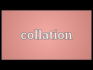 Collation Meaning