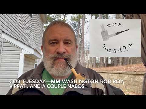 Cob Tuesday—MM Washington Rob Roy, Viprati, and a Couple NABOs
