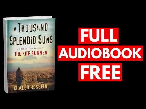 A Thousand Splendid Suns by Khaled Hosseini [Full Audiobook Free]