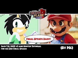 SSF2 Mods: Jack 2025 v3 (FINAL UPDATE) and Booter Tutorial for his second Final Smash (By Me)