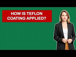 How Is Teflon Coating Applied?