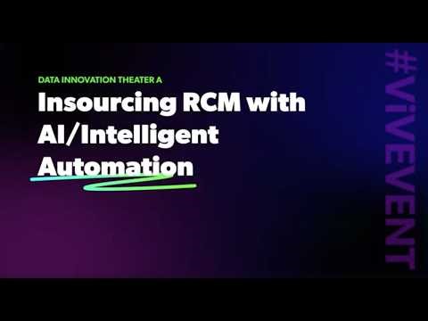 Insourcing RCM with AI/Intelligent Automation @ ViVE 2026