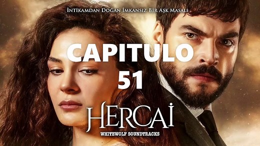 HERCAI CAPITULO 51 LATINO ❤ [2021] NOVELA - COMPLETO HD