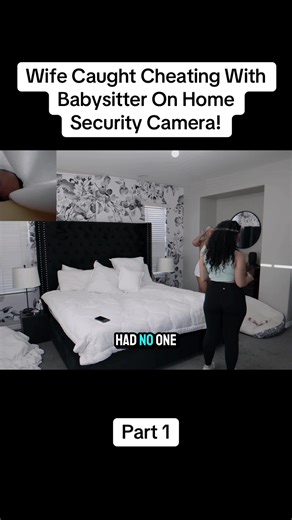 Wife Caught Cheating With Babysitter On Home Security Camera!#fouryou #relax #fyp