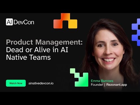 Emma Burrows - How PMs can set up a product brain and become an agent orchestrator - AI Native DevCo
