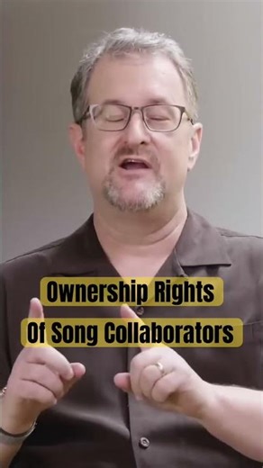 Ownership Rights of Song Collaborators - #musicbusinesseducation