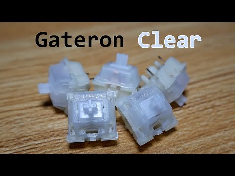 Gateron Clear switch review