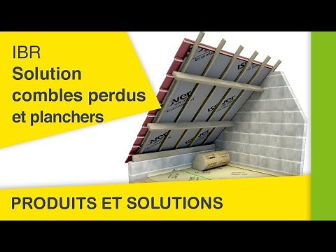 IBR, la solution pour isoler des combles perdus et des planchers | Les Produits et Solutions Isover