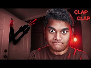 DO NOT CLAP OR HE WILL CATCH YOU
