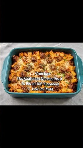 Cremiger Hackbällchen-Nudelauflauf 🧀🍝 | Einfaches Ofengericht für die ganze Familie