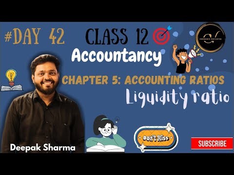 Day 42 | Liquidity Ratio Explained | Accounting Ratios | Class 12 Accountancy | Chapter 5