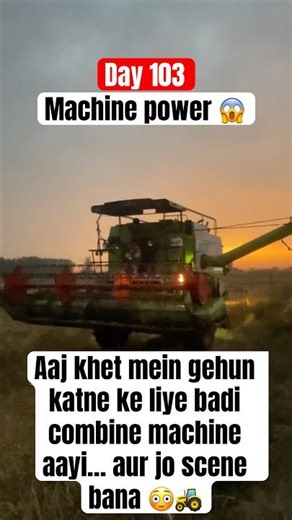 Khet Mein Aayi Combine Machine… Aur Yeh Ho Gaya 😱🌾 | Mini Vlog Day 103 #tranding #dailyvlog #365
