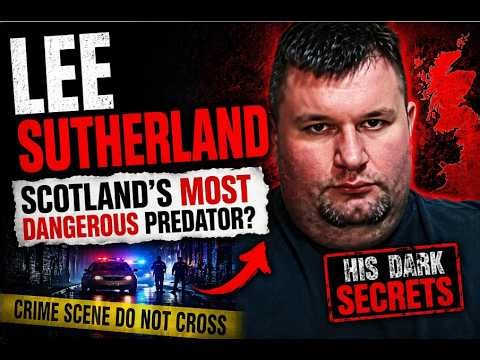 Lee Sutherland: The Deadly Reality Behind Scotland’s Controversial TikToker