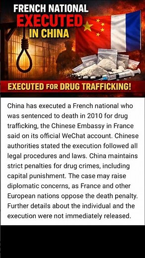China Executes French National Over Drug Trafficking 🇨🇳🇫🇷