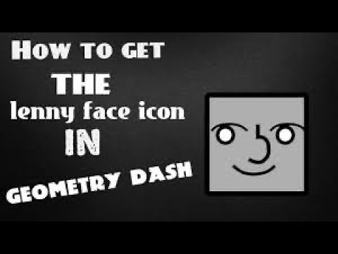 How to Get the Lenny Face Icon in GD!! (Tutorial)