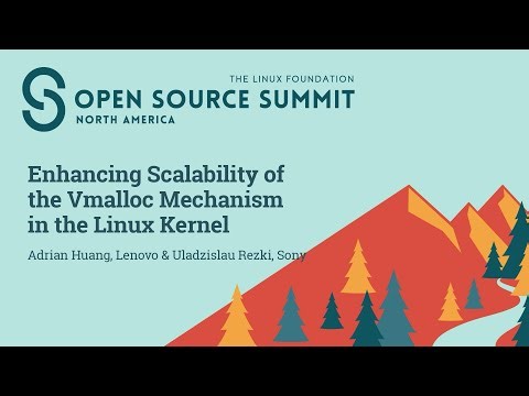 Enhancing Scalability of the Vmalloc Mechanism in the Linux Kernel - Adrian Huang, Lenovo