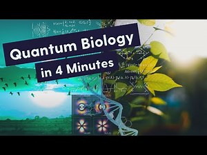 What is Quantum Biology? Quantum Biology Explained in 4 Minutes