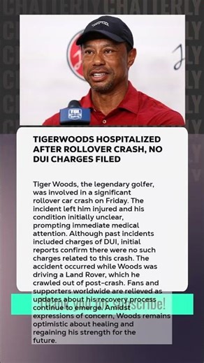 #TigerWoods Hospitalized After Rollover Crash, No DUI Charges Filed