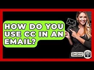 How Do You Use CC In An Email? - TheEmailToolbox.com