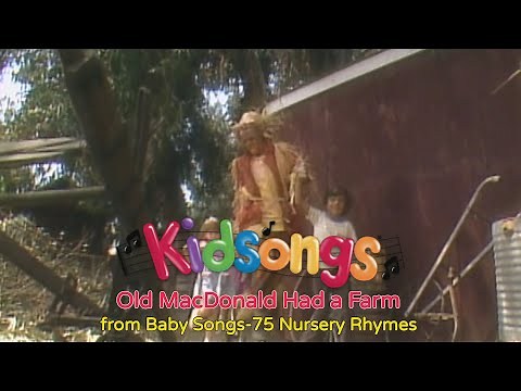 Kidsongs - Old MacDonald Had A Farm from Kidsongs: Baby Songs-75 Nursery Rhymes