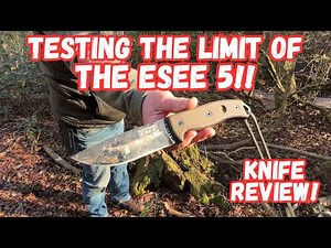 Testing the Limits of the Esee 5 Knife!